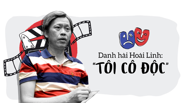 Danh hài Hoài Linh: Tôi không cô đơn, chỉ cô độc! Danh hài Hoài Linh: Tôi không cô đơn, chỉ cô độc!