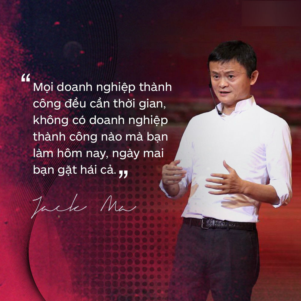 Loạt phát ngôn đầy cảm hứng tỷ phú Jack Ma vừa gửi đến các bạn trẻ Việt Nam Loạt phát ngôn đầy cảm hứng tỷ phú Jack Ma vừa gửi đến các bạn trẻ Việt Nam
