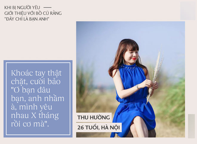 Nếu bị bạn trai giới thiệu mình với bồ cũ rằng: Đây là bạn của anh, chị em phản ứng thế nào cho ngầu như táo tầu?