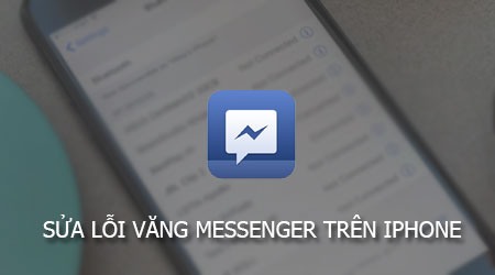 Cách khắc phục lỗi Messenger Facebook Cách khắc phục lỗi Messenger Facebook