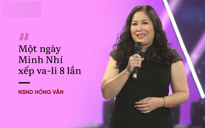 NSND Hồng Vân: Minh Nhí xài sang và kỹ tính, một ngày xếp va-li 8 lần NSND Hồng Vân: Minh Nhí xài sang và kỹ tính, một ngày xếp va-li 8 lần