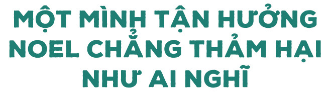 Noel là của Tây, sao Ta cứ phải điên đảo kiếm người yêu đi chơi? Noel là của Tây, sao Ta cứ phải điên đảo kiếm người yêu đi chơi?
