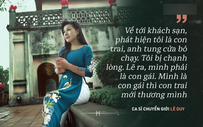 Ca sĩ chuyển giới Lê Duy: Phát hiện tôi là con trai, anh ta tung cửa bỏ chạy Ca sĩ chuyển giới Lê Duy: Phát hiện tôi là con trai, anh ta tung cửa bỏ chạy