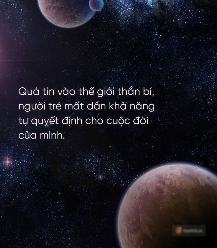Giới trẻ cuồng bói toán, chiêm tinh: Khi lỗi không thuộc về các vì sao Giới trẻ cuồng bói toán, chiêm tinh: Khi lỗi không thuộc về các vì sao