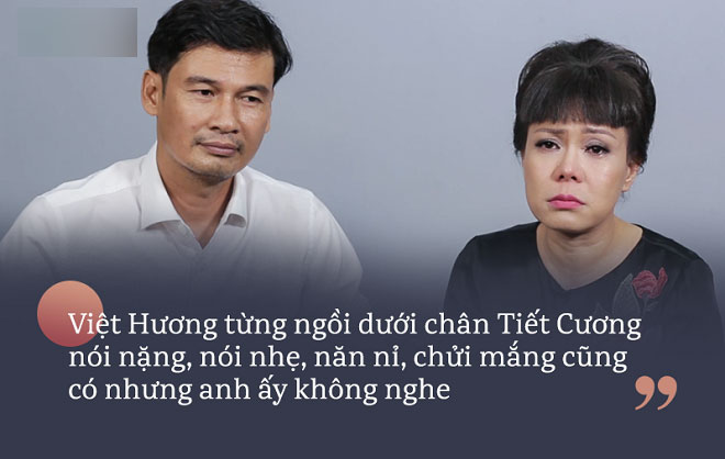 Việt Hương: Tôi ngồi dưới chân Tiết Cương năn nỉ, chửi mắng... Việt Hương: Tôi ngồi dưới chân Tiết Cương năn nỉ, chửi mắng...