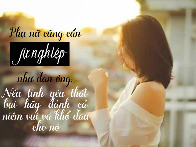Phụ nữ 30: Chia tay không đáng sợ, đáng sợ là không có gì trong tay Phụ nữ 30: Chia tay không đáng sợ, đáng sợ là không có gì trong tay