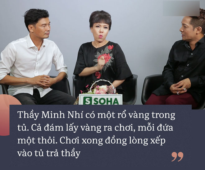 Việt Hương: Dọn nhà cho thầy Minh Nhí, thấy một rổ vàng, mỗi đứa một thỏi lấy ra chơi Việt Hương: Dọn nhà cho thầy Minh Nhí, thấy một rổ vàng, mỗi đứa một thỏi lấy ra chơi