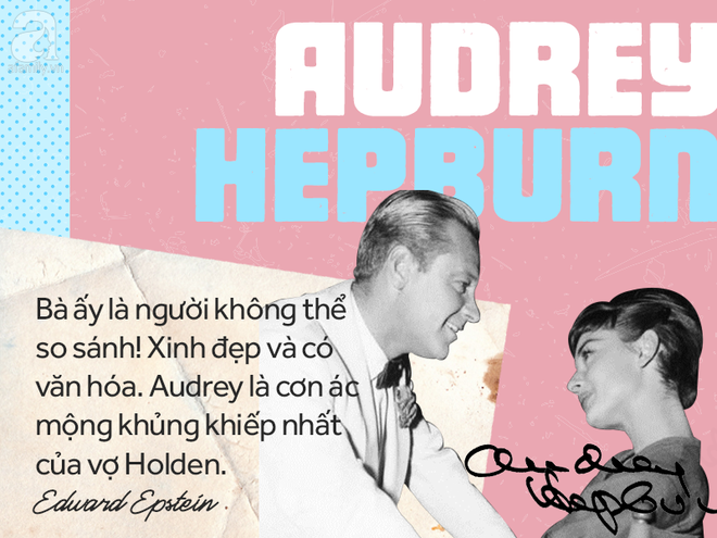 Huyền thoại Audrey Hepburn: Một cuộc tình bí mật, bi kịch 5 lần bị sảy thai cho tới một vẻ đẹp đi vào bất tử