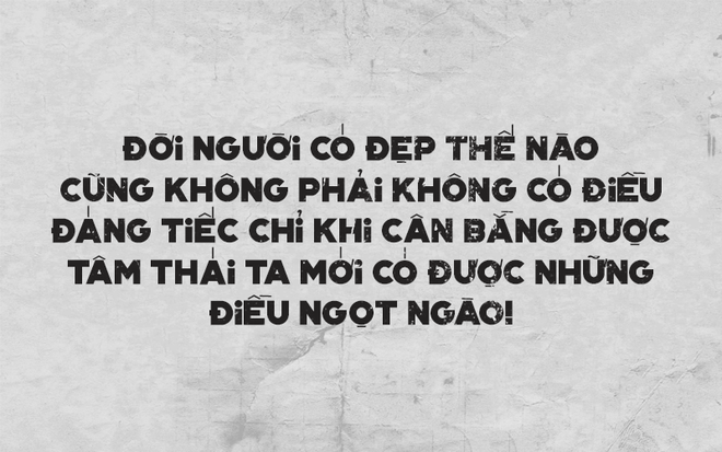 14 điều đúc kết về cuộc đời, nhiều người trong chúng ta sẽ thấy cần phải tiếp thu