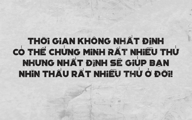 14 điều đúc kết về cuộc đời, nhiều người trong chúng ta sẽ thấy cần phải tiếp thu