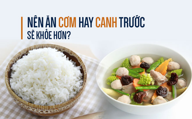 6 lời khuyên để ăn canh đúng cách: Bạn đã biết ăn cơm hay canh trước sẽ tốt hơn? 6 lời khuyên để ăn canh đúng cách: Bạn đã biết ăn cơm hay canh trước sẽ tốt hơn?