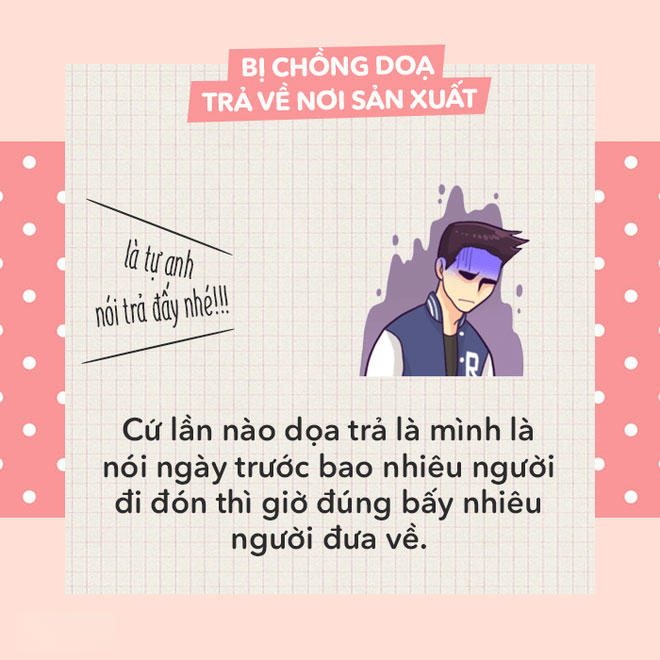 Bị chồng dọa trả về nơi sản xuất, các mẹ hãy đáp trả bằng những câu cực ngầu sau đây
