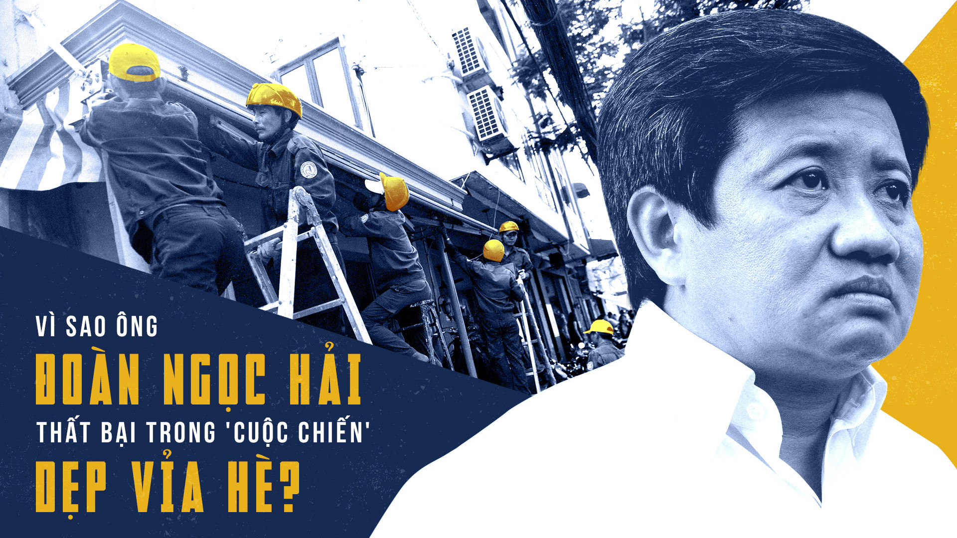 Vì sao ông Đoàn Ngọc Hải thất bại trong cuộc chiến dẹp vỉa hè? Vì sao ông Đoàn Ngọc Hải thất bại trong cuộc chiến dẹp vỉa hè?