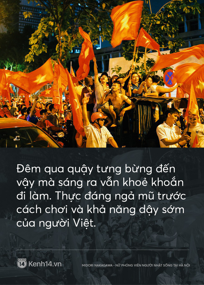 Nữ phóng viên Nhật ngả mũ khi chứng kiến cách ăn mừng U23 của người Hà Nội: Đêm qua quậy tưng bừng vậy mà sáng ra vẫn khỏe khoắn đi làm! Nữ phóng viên Nhật ngả mũ khi chứng kiến cách ăn mừng U23 của người Hà Nội: Đêm qua quậy tưng bừng vậy mà sáng ra vẫn khỏe khoắn đi làm!