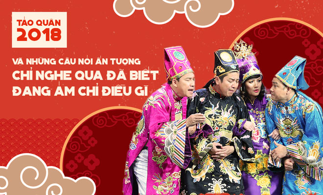 Táo quân 2018 và những câu nói ấn tượng, chỉ nghe qua đã biết đang ám chỉ điều gì Táo quân 2018 và những câu nói ấn tượng, chỉ nghe qua đã biết đang ám chỉ điều gì