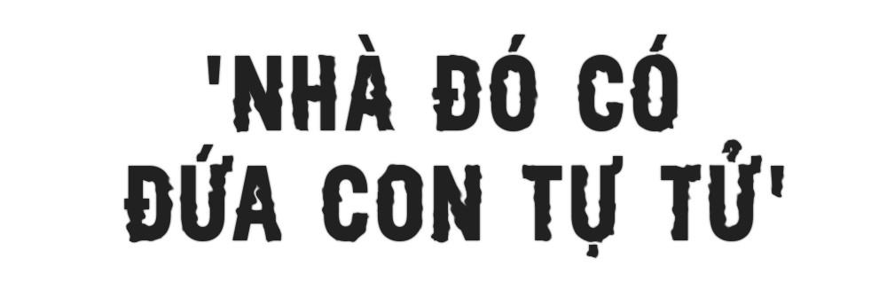 Nhà đó có đứa con tự tử và những cái chết ở ngưỡng cửa cuộc đời Nhà đó có đứa con tự tử và những cái chết ở ngưỡng cửa cuộc đời