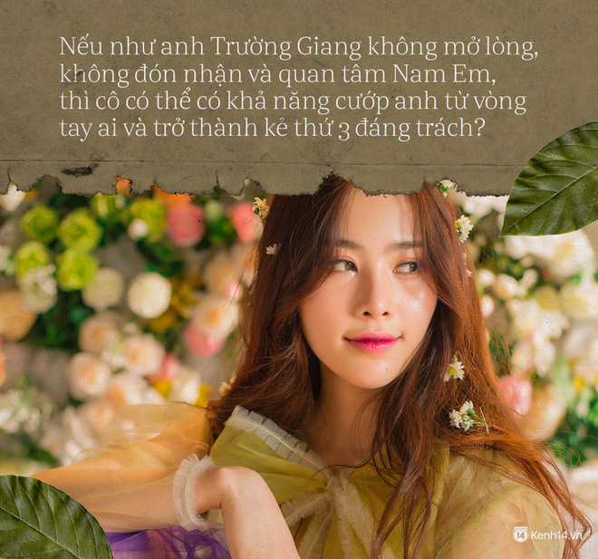 Nếu Trường Giang không mở lòng quan tâm đón nhận, thì Nam Em liệu có cơ hội để trở thành kẻ thứ 3 hay không? Nếu Trường Giang không mở lòng quan tâm đón nhận, thì Nam Em liệu có cơ hội để trở thành kẻ thứ 3 hay không?