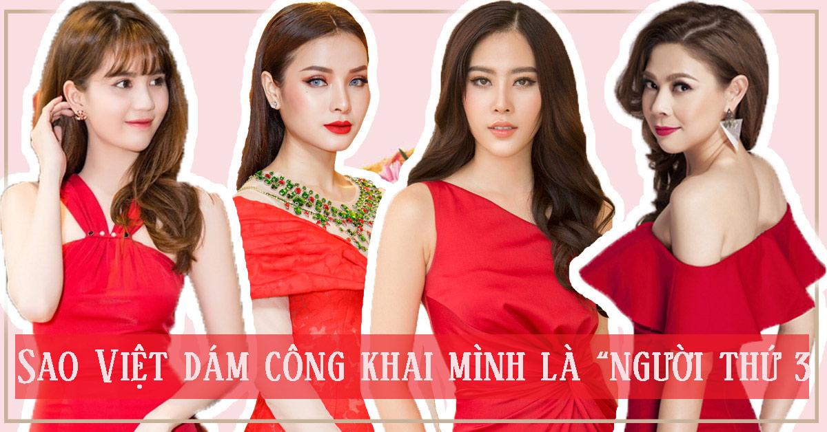 Chẳng ai như mỹ nhân Việt, dám công khai mình là người thứ 3 Chẳng ai như mỹ nhân Việt, dám công khai mình là người thứ 3
