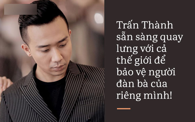 Trấn Thành: Gã đàn ông khờ dại và soái ca đích thực của showbiz Việt Trấn Thành: Gã đàn ông khờ dại và soái ca đích thực của showbiz Việt