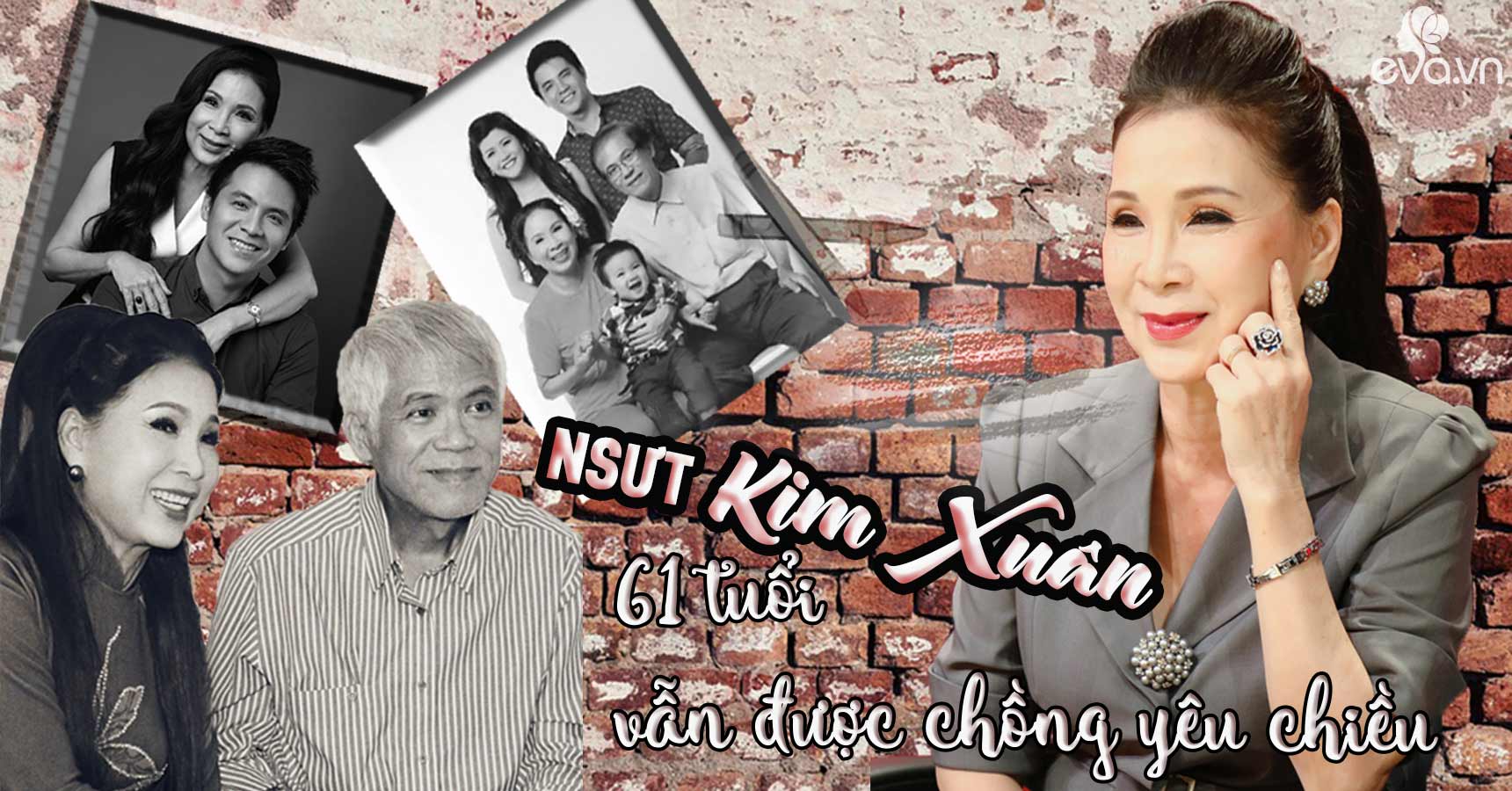 NSƯT Kim Xuân: 61 tuổi vẫn được chồng yêu chiều, đó là may mắn cuộc đời tôi NSƯT Kim Xuân: 61 tuổi vẫn được chồng yêu chiều, đó là may mắn cuộc đời tôi