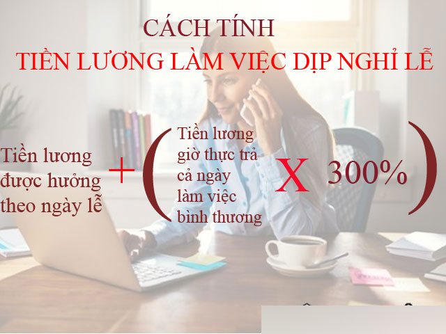 Cách tính tiền lương làm việc dịp nghỉ lễ 30/4 - 1/5/2018 Cách tính tiền lương làm việc dịp nghỉ lễ 30/4 - 1/5/2018