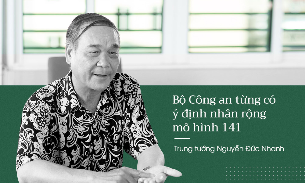 Tướng Nhanh: Sẽ lập mô hình 141 nếu là Giám đốc Công an TP.HCM Tướng Nhanh: Sẽ lập mô hình 141 nếu là Giám đốc Công an TP.HCM