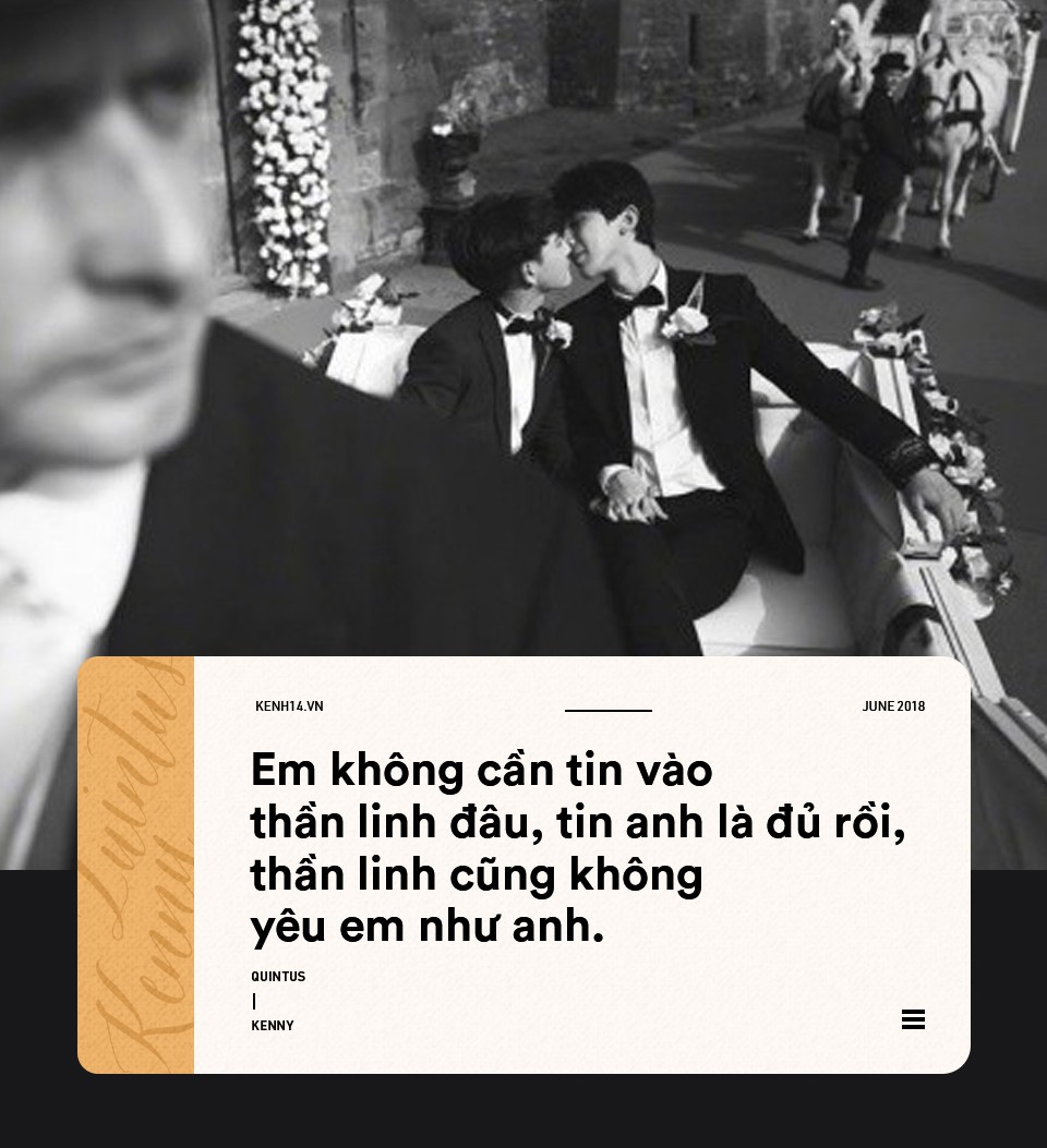 Tuyển tập những câu nói ngọt ngào hơn ngôn tình của cặp đôi đồng tính Quintus và Kenny Tuyển tập những câu nói ngọt ngào hơn ngôn tình của cặp đôi đồng tính Quintus và Kenny