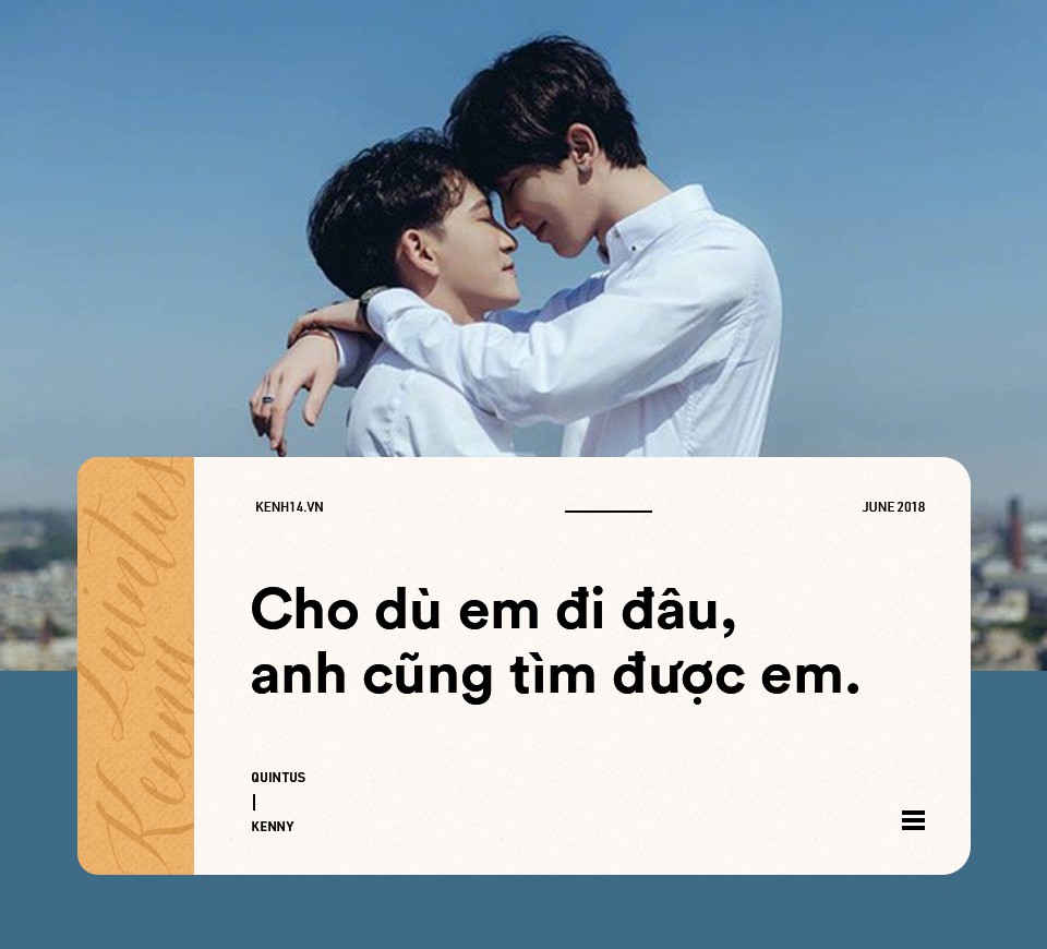 Tuyển tập những câu nói ngọt ngào hơn ngôn tình của cặp đôi đồng tính Quintus và Kenny Tuyển tập những câu nói ngọt ngào hơn ngôn tình của cặp đôi đồng tính Quintus và Kenny