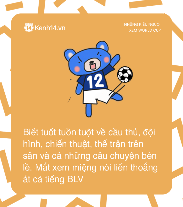Những kiểu người đi đâu cũng gặp trong mùa World Cup Những kiểu người đi đâu cũng gặp trong mùa World Cup
