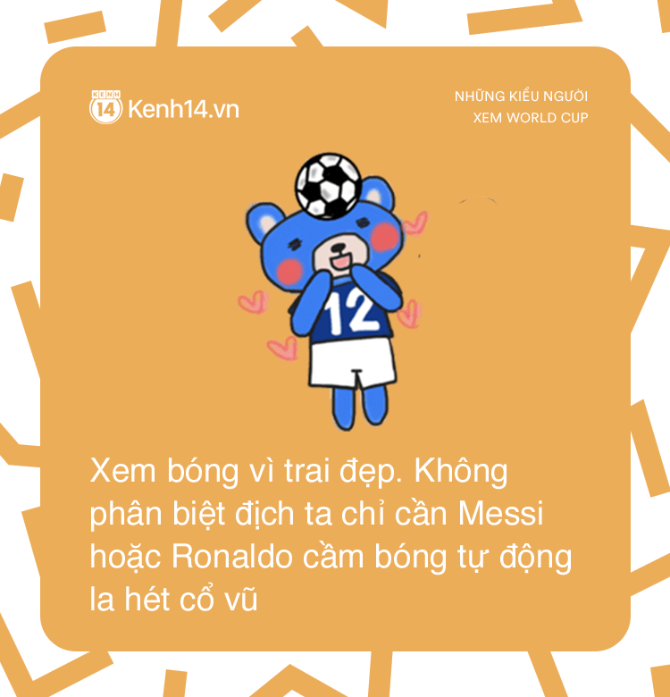 Những kiểu người đi đâu cũng gặp trong mùa World Cup Những kiểu người đi đâu cũng gặp trong mùa World Cup