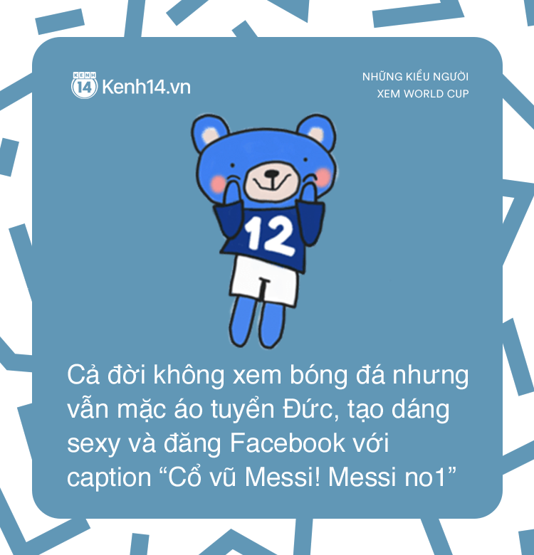 Những kiểu người đi đâu cũng gặp trong mùa World Cup Những kiểu người đi đâu cũng gặp trong mùa World Cup