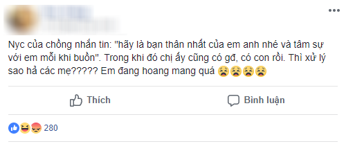 Đọc được tin nhắn người yêu cũ gửi cho chồng mình đòi hãy tâm sự với em khi buồn, cô vợ đăng đàn xin cao kiến chị em