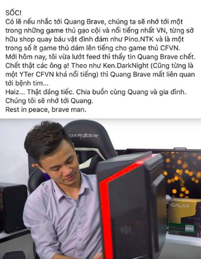 Game thủ nổi tiếng Quang Brave qua đời ở tuổi 21 vì bệnh tim Game thủ nổi tiếng Quang Brave qua đời ở tuổi 21 vì bệnh tim