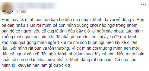 Nếu gặp cảnh chồng mời người yêu cũ đến nhà ăn uống, còn trêu em là vợ cả chị là vợ hai, chị em sẽ xử lý sao?