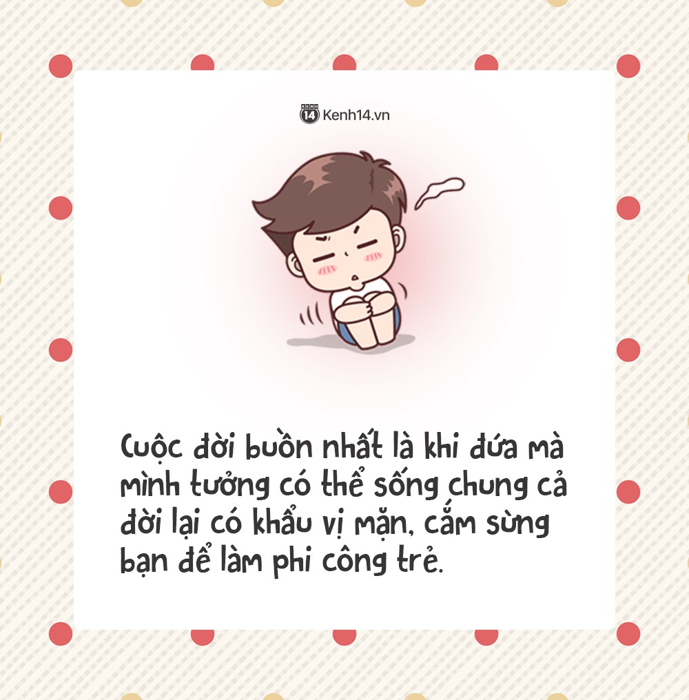 1001 đáp án khó đỡ cho câu hỏi: Cuộc đời buồn nhất là lúc....?