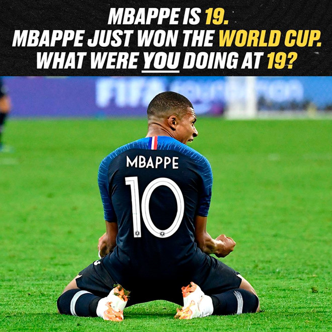 Mbappe vừa vô địch World Cup, còn bạn năm 19 tuổi đã làm được gì?