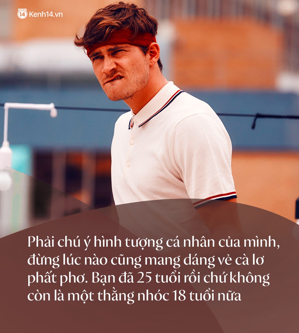 10 điều gửi các chàng trai 25 tuổi: Là đàn ông, quan trọng nhất là phải kiên trì!