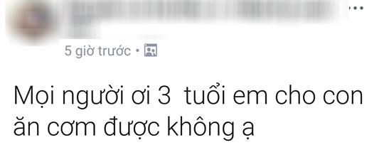 Thơ ngây hỏi con 3 tuổi đã cho ăn cơm được chưa, mẹ trẻ này được chị em thật thà tư vấn: Sớm thế, đợi 30 tuổi hãy cho ăn!