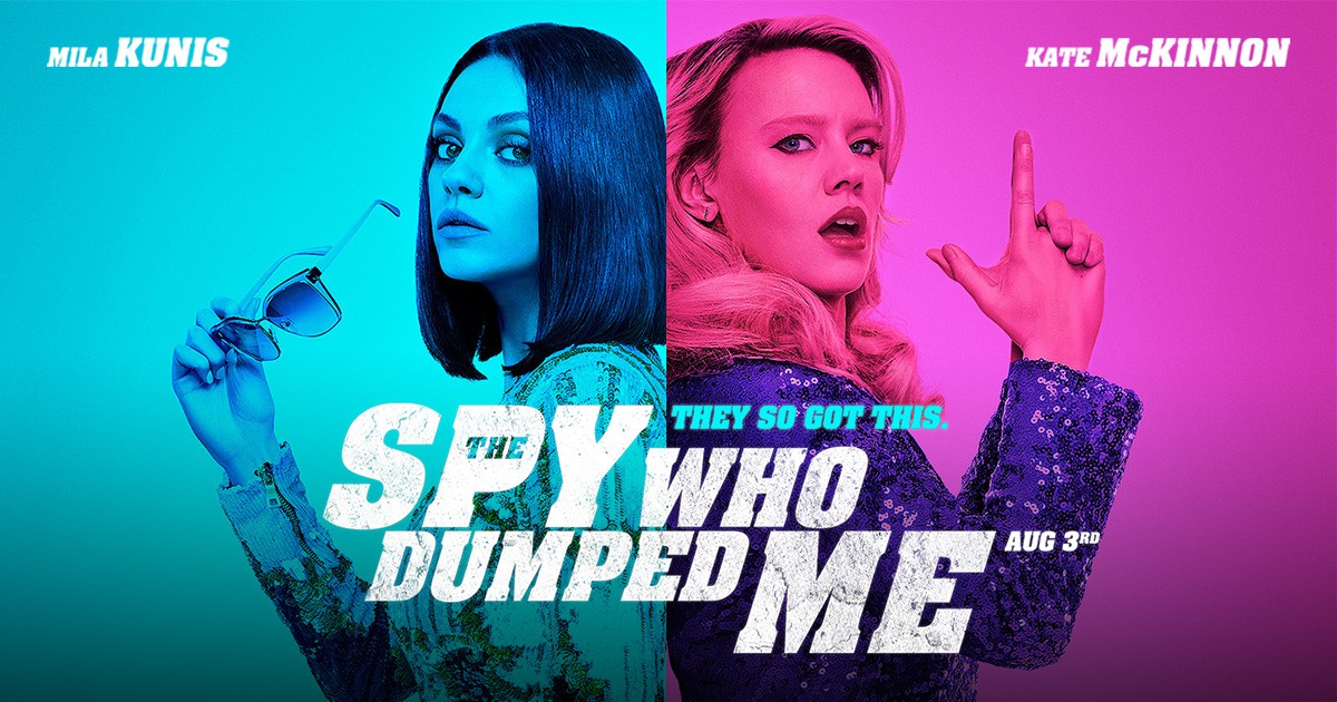 The Spy Who Dumped Me: Hai nữ điệp viên gà mờ mang tiếng cười giải cứu thế giới