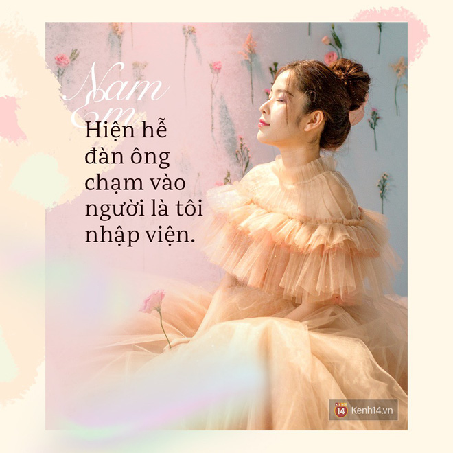 Loạt phát ngôn gây sốc của Nam Em: Hễ đàn ông chạm vào người là tôi nhập viện