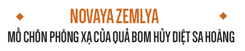 Tsar Bomba: Quả bom quái vật mạnh nhất trong lịch sử nhân loại được thử ở đâu?