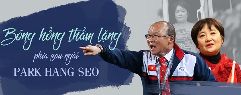 Chuyện ít biết về bóng hồng gửi tin nhắn cho HLV Park mỗi ngày