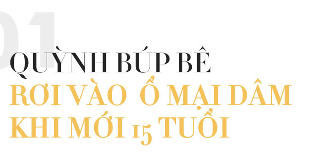 Quỳnh búp bê bị cưỡng hiếp, làm gái năm 15 tuổi là chuyện kinh khủng