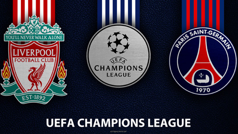 Champions League 2018/19: Mở màn bằng đại chiến