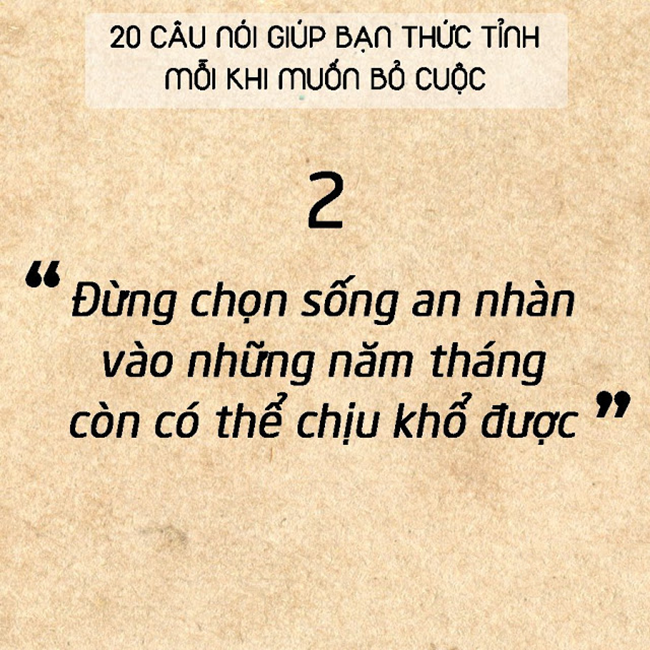 20 câu nói đơn giản sẽ khiến bạn thức tỉnh mỗi khi muốn bỏ cuộc