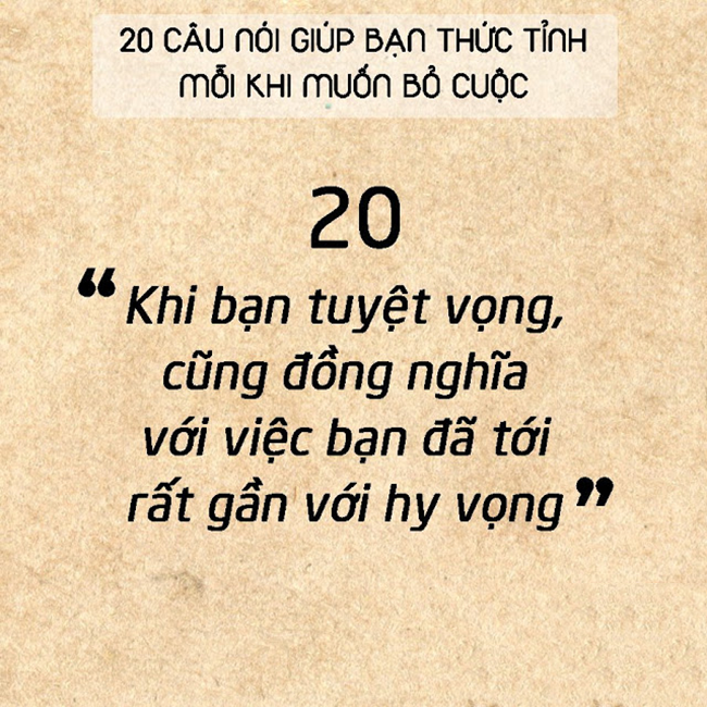 20 câu nói đơn giản sẽ khiến bạn thức tỉnh mỗi khi muốn bỏ cuộc