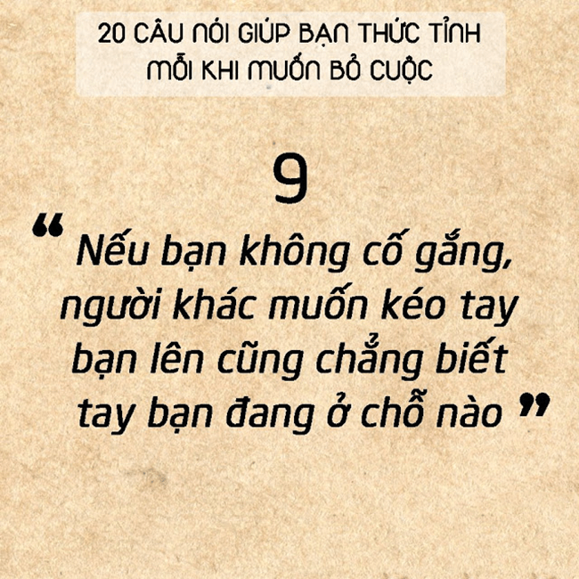 20 câu nói đơn giản sẽ khiến bạn thức tỉnh mỗi khi muốn bỏ cuộc