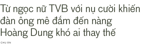 Chu Ân: Nàng Hoàng Dung kinh điển của TVB từng bị vua hài Châu Tinh Trì phản bội mà ôm hận suốt hơn 20 năm