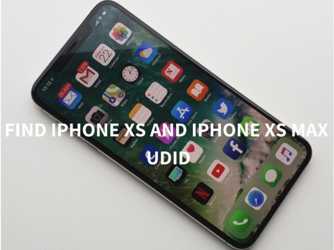 Lý do và cách lấy thông tin UDID của iPhone Xs và Xs Max