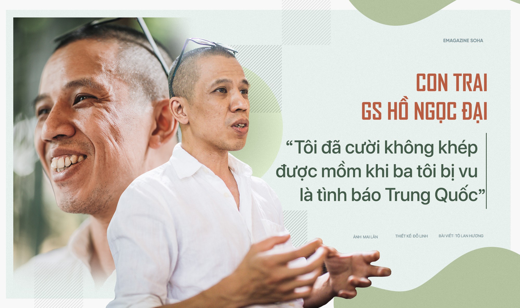 Con trai Giáo sư Hồ Ngọc Đại: Tôi đã cười không ngậm được mồm khi ba tôi bị vu là tình báo Trung Quốc